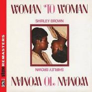 Shirley Brown, Woman To Woman (CD)