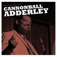 Cannonball Adderley, The Very Best Of Cannonball Adderley (CD)