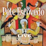 Pete Escovedo, Live From Stern Grove Festival