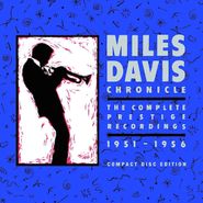 Miles Davis, Chronicle: The Complete Prestige Recordings 1951-1956 [Box Set] (CD)