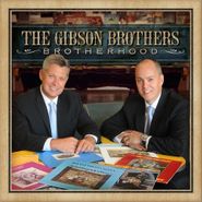 The Gibson Brothers, Brotherhood (CD)