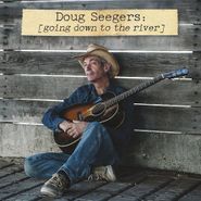 Doug Seegers, Going Down To The River (CD)