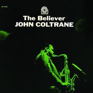 John Coltrane, The Believer (LP)
