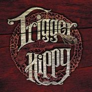 Trigger Hippy, Trigger Hippy (LP)