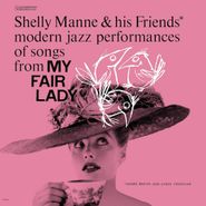 Shelly Manne & His Friends, Modern Jazz Performances Of Songs From My Fair Lady (LP)