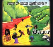 Dezarie, Love In Your Meditation (CD)