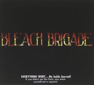 We Are Hex, Bleach Brigade (CD)
