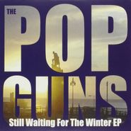 The Popguns, Still Waiting For The Winter [Limited Edition] (CD)