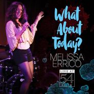 Melissa Errico, What About Today? - Live At 54 Below (CD)