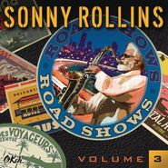 Sonny Rollins, Road Shows Vol. 3 (CD)
