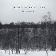 Front Porch Step, Whole Again EP (CD)