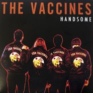 The Vaccines, Handsome (7")