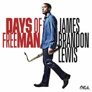 James Brandon Lewis, Days Of Freeman (CD)
