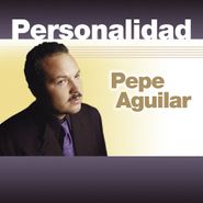 Pepe Aguilar, Personalidad (CD)