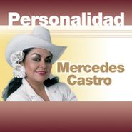 Mercedes Castro, Personalidad (CD)