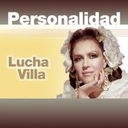 Lucha Villa, Personalidad (CD)
