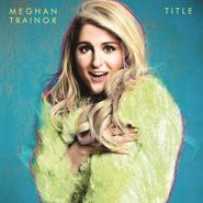 Meghan Trainor, Title [Deluxe Edition] (LP)