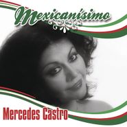 Mercedes Castro, Mexicanísimo (CD)