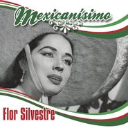 Flor Silvestre, Mexicanísimo (CD)