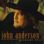 John Anderson, Greatest Hits (CD)