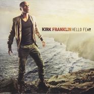 Kirk Franklin, Hello Fear (CD)