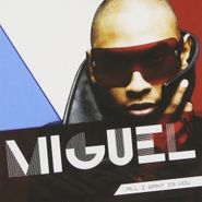 Miguel, All I Want Is You (CD)