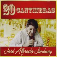 José Alfredo Jiménez, 20 Cantineras (CD)