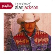 Alan Jackson, Playlist: Very Best Of (CD)