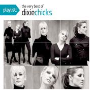 The Chicks, Playlist: Very Best Of (CD)