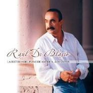 Raúl Di Blasio, La Historia Del Piano De America...Los Exitos (CD)