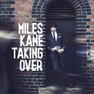 Miles Kane, Taking Over (7")