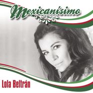 Lola Beltrán, Mexicanisimo (CD)
