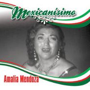 Amalia Mendoza, Mexicanisimo (CD)