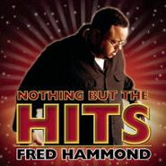 Fred Hammond, Hooked On The Hits (CD)