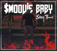 Smoovie Baby, Stay True (CD)