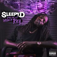 Sleepy D, Wake Me When I'm Rich (CD)