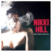 Nikki Hill, Heavy Hearts Hard Fists (CD)
