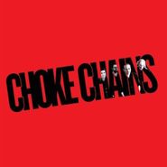 Choke Chains, Choke Chains (LP)