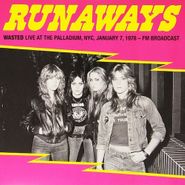 The Runaways, Wasted: Live At The Palladium (LP)