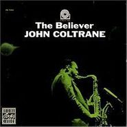 John Coltrane, Believer (LP)