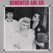 Demented Are Go, In Sickness & In Health (LP)