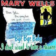 Mary Wells, Bye Bye Baby (LP)
