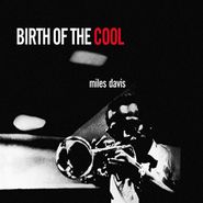 Miles Davis, Birth Of The Cool [2016 Issue] (LP)