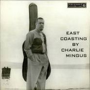 Charles Mingus, East Coasting [Limited Edition] (LP)