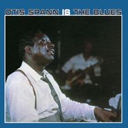 Otis Spann, Otis Spann Is The Blues (LP)