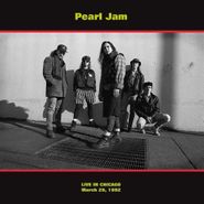 Pearl Jam, Live In Chicago March 28, 1992 [180 Gram Vinyl] (LP)
