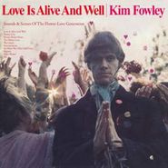 Kim Fowley, Love Is Alive & Well (LP)