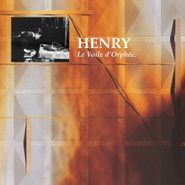 Henry, Henry:Le Voile D'orphee (LP)
