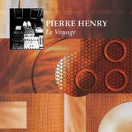 Pierre Henry, Pierre Henry: Le Voyage (LP)