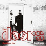 The Doors, Backdoor Man: Seattle 1970 (CD)
